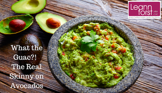 What the Guac?! The Real Skinny on Avocados