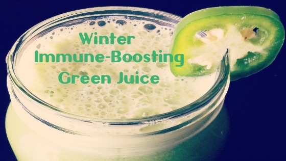 Guest Post – Winter Immune-Boosting Green Juice