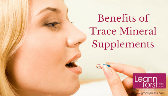 Benefits of Trace Mineral Supplements