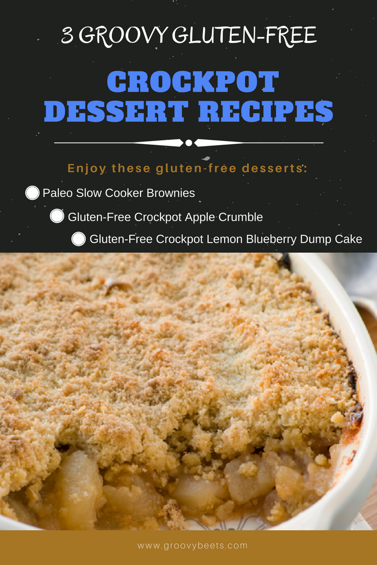 3 Groovy Gluten-Free Crockpot Dessert Recipes | GroovyBeets.com