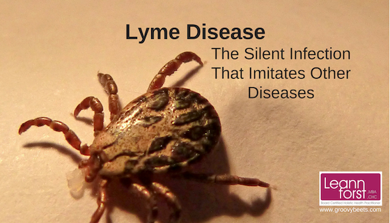 Lyme Disease – The Silent Infection That Imitates Other Diseases