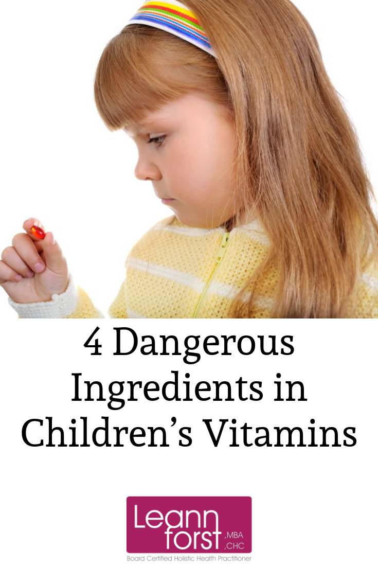Dangerous Ingredients in Children’s Vitamins | LeannForst.com