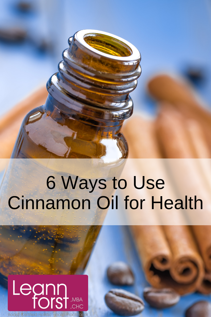 6 Ways to Use Cinnamon Oil for Health | LeannForst.com