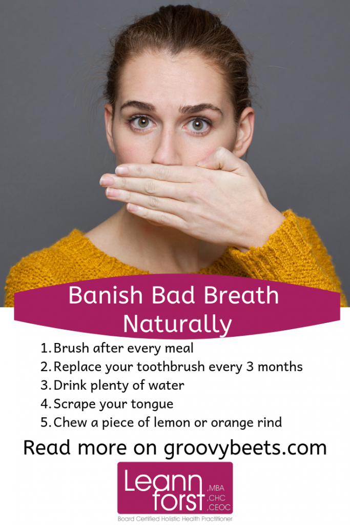 8 Ways to Banish Bad Breath Naturally | LeannForst.com