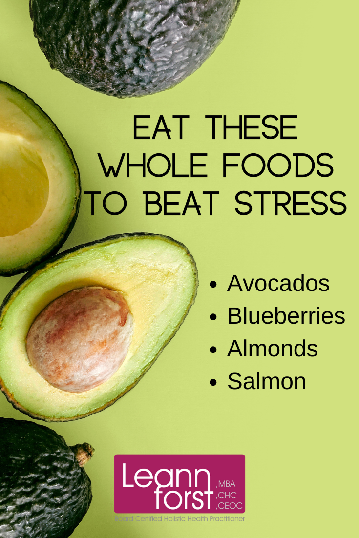 Foods to Beat Stress | LeannForst.com