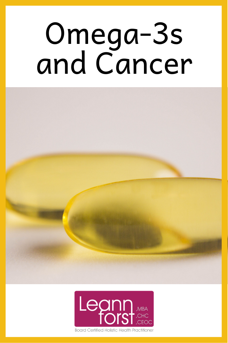 Omega-3s and Cancer | LeannForst.com