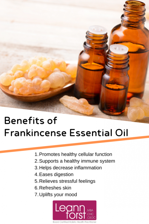 Benefits Of Frankincense Essential Oil Leann Forst